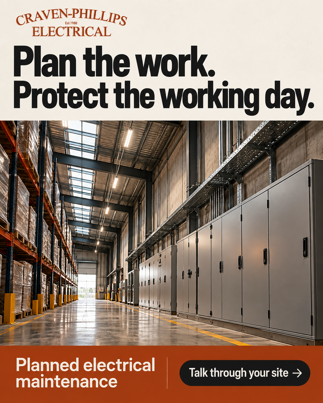 Plan the work. Protect the working day. Planned electrical maintenance.